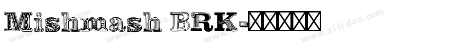 Mishmash BRK字体转换